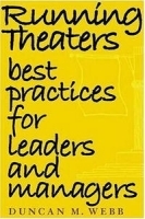 Running Theaters: Best Practices for Leaders and Managers артикул 923a.