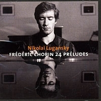 Nikolai Lugansky Frederic Chopin 24 Preludes артикул 994b.