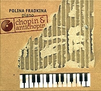 Polina Fradkina, Piano Chopin & Antichopin артикул 997b.