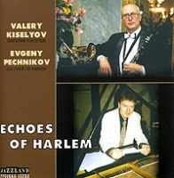Valery Kiselyov, Evgeny Pechnikov Echoes Of Harlem артикул 1125b.